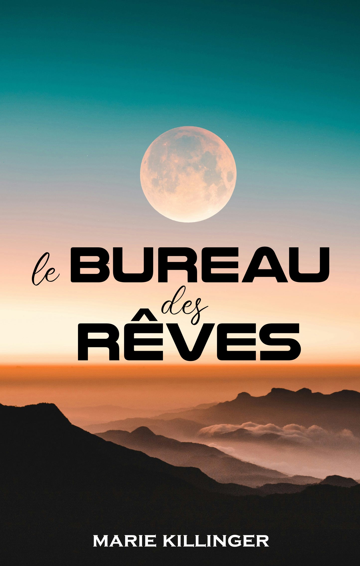 Book cover of 'Le Bureau des Rèves' with a moon over mountains and author's name.